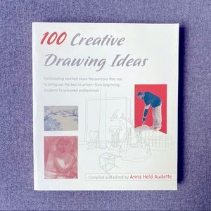 100 Creative Drawing Ideas; Artist Textbook by Anna Held Audette